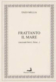 Frattanto il mare - Librerie.coop