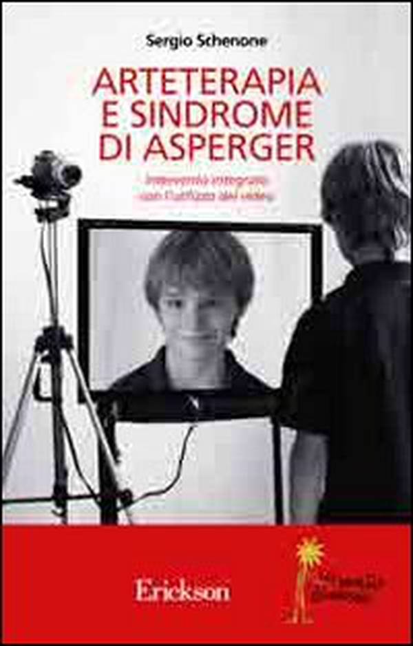 Arteterapia e sindrome di Asperger. Intervento integrato con l'utilizzo del video - Librerie.coop Arteterapia e sindrome di Asperger. Intervento integrato con l'utilizzo del video - Librerie.coop