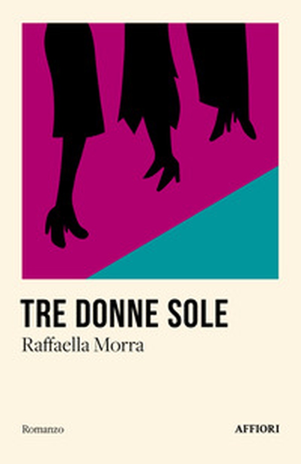Tre donne sole - Librerie.coop Tre donne sole - Librerie.coop