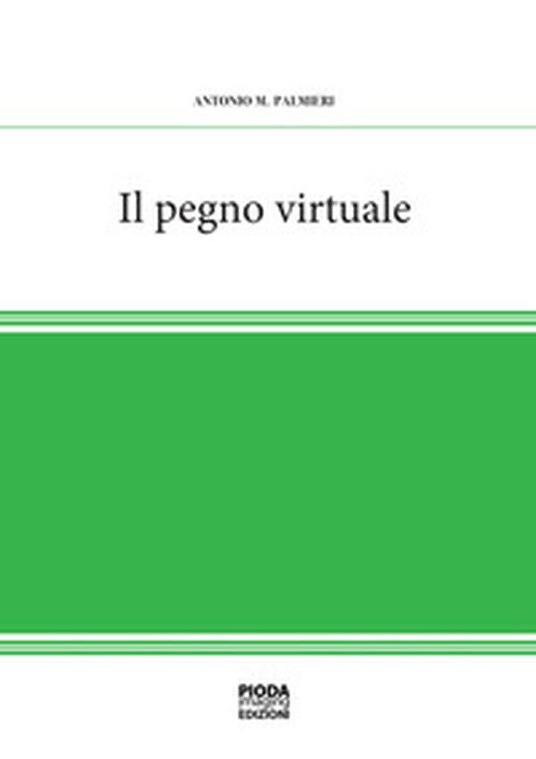 Il pegno virtuale - Librerie.coop Il pegno virtuale - Librerie.coop