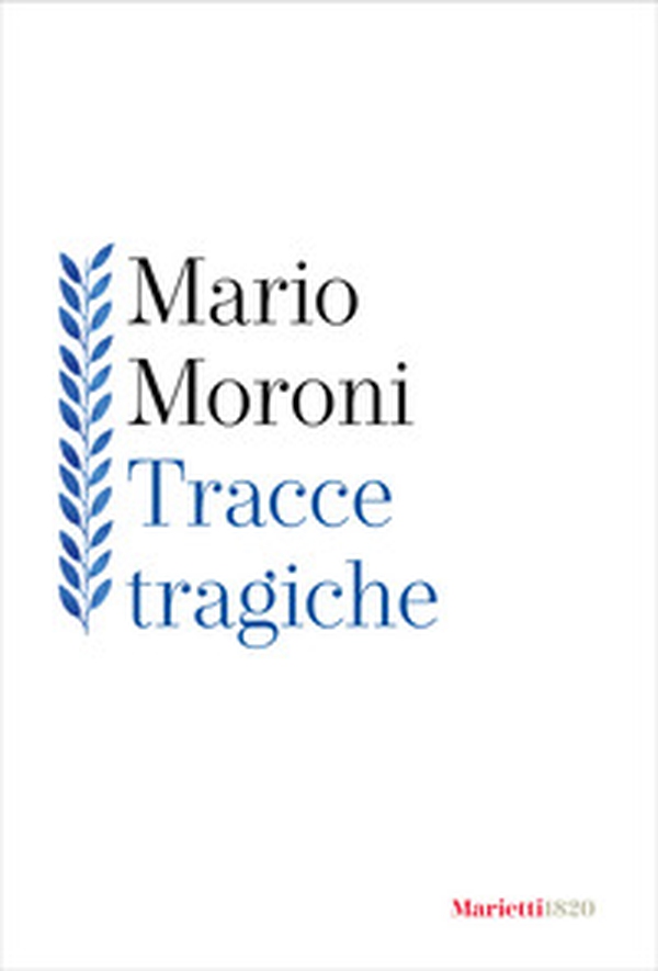 Tracce tragiche - Librerie.coop Tracce tragiche - Librerie.coop