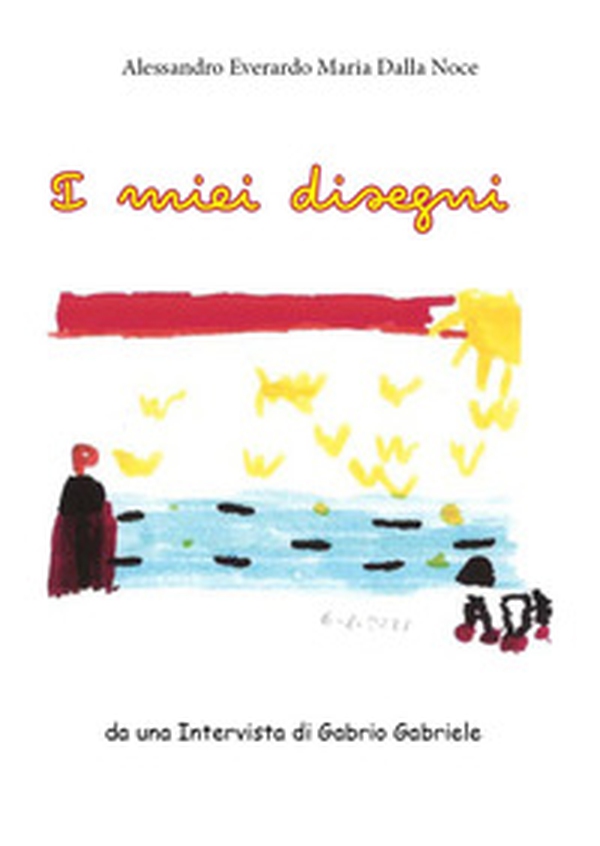I miei disegni - Librerie.coop I miei disegni - Librerie.coop