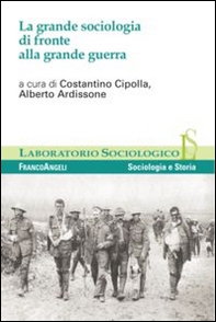 La grande sociologia di fronte alla grande guerra - Librerie.coop