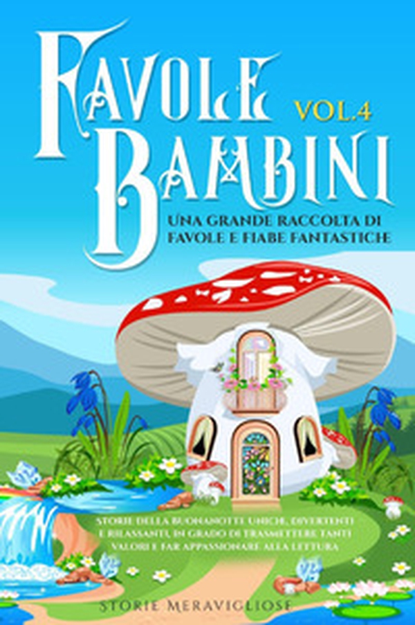 Favole per Bambini - Vol. 4 - Librerie.coop Favole per Bambini - Vol. 4 - Librerie.coop
