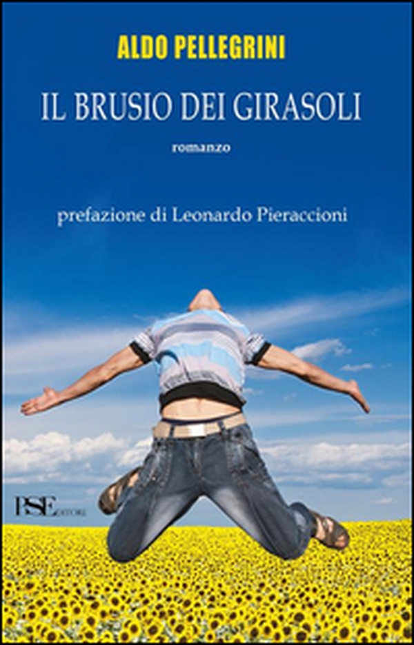 Il brusio dei girasoli - Librerie.coop Il brusio dei girasoli - Librerie.coop