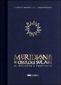 Meridiane e orologi solari di Bologna e provincia - Librerie.coop