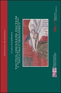 Tactus, osculum, factum. Il senso del tatto e il desiserio nella lirica trobadorica - Librerie.coop