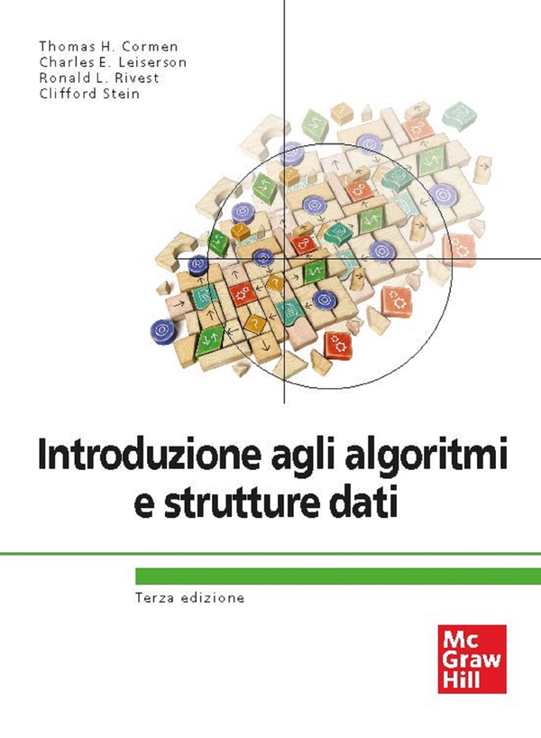 Introduzione agli algoritmi e strutture dati 3/ed - Librerie.coop Introduzione agli algoritmi e strutture dati 3/ed - Librerie.coop