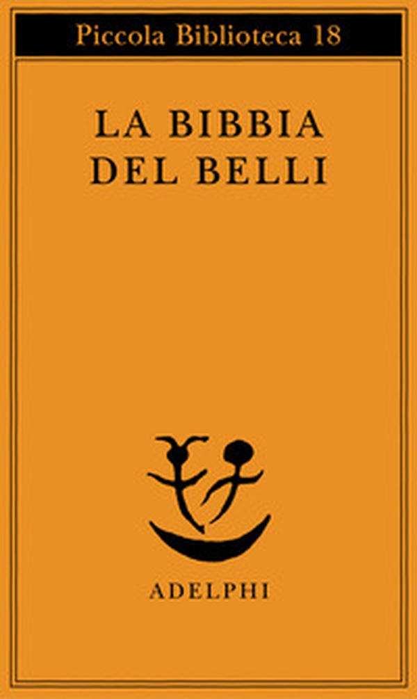 La Bibbia del Belli - Librerie.coop