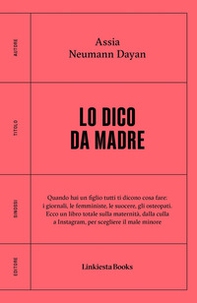 Lo dico da madre - Librerie.coop