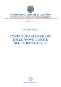 Contributo allo studio delle prove illecite nel processo civile - Librerie.coop