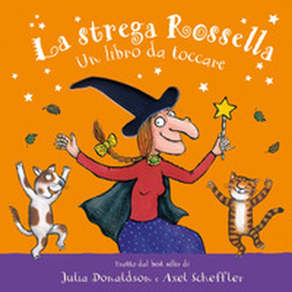 La strega Rossella. Un libro da toccare. Con inserti tattili - Librerie.coop La strega Rossella. Un libro da toccare. Con inserti tattili - Librerie.coop