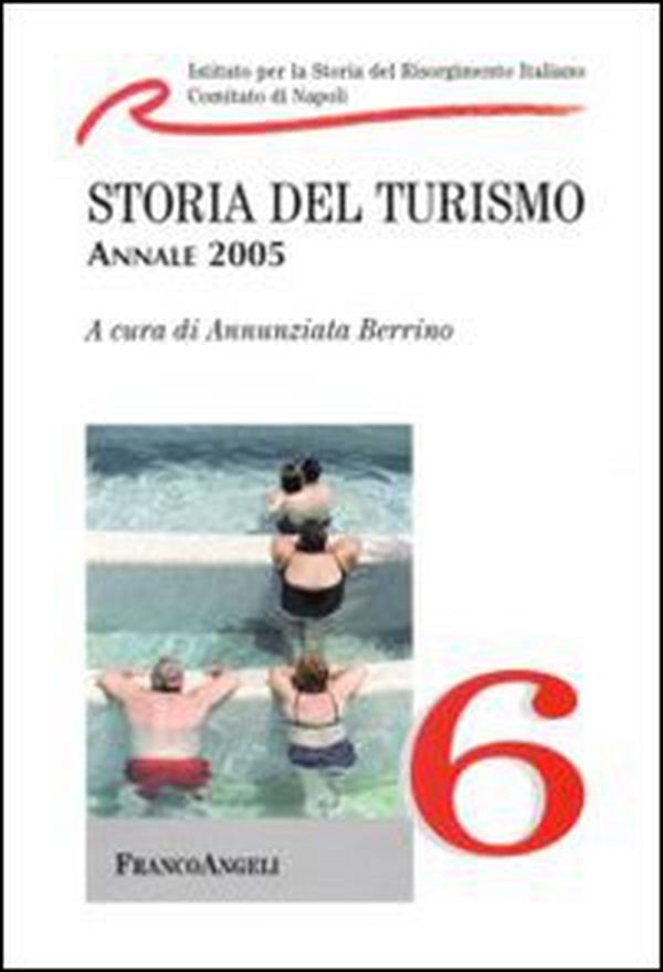 Storia del turismo. Annale 2005 - Librerie.coop Storia del turismo. Annale 2005 - Librerie.coop