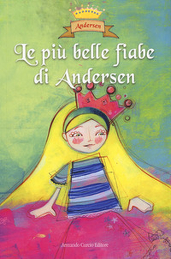 Le più belle fiabe di Andersen - Librerie.coop Le più belle fiabe di Andersen - Librerie.coop