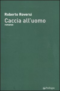 Caccia all'uomo - Librerie.coop