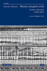 Musica e progetto civile. Scritti e interviste 1956-2007 - Librerie.coop Musica e progetto civile. Scritti e interviste 1956-2007 - Librerie.coop