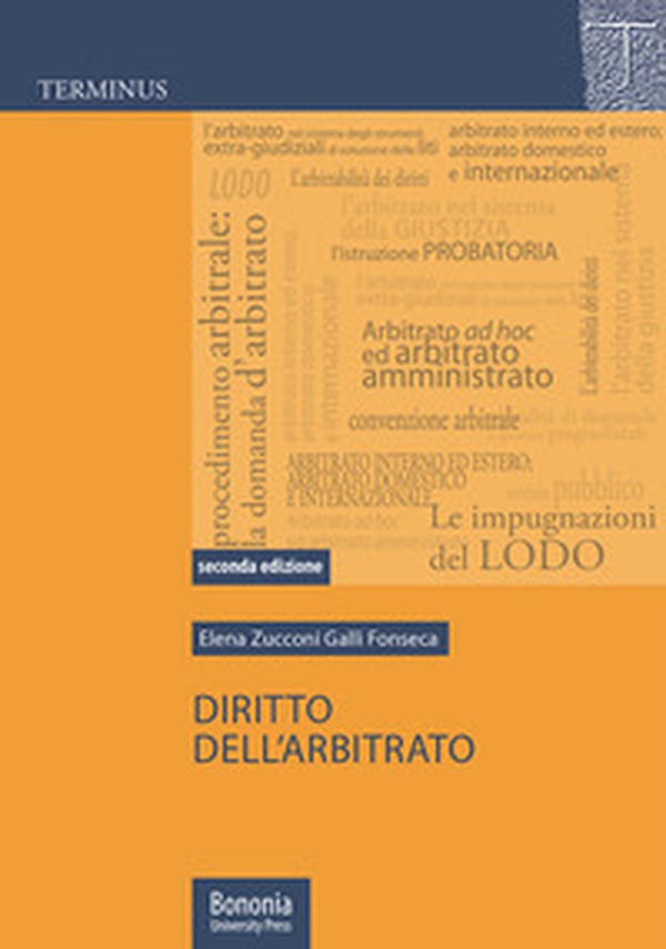 Diritto dell'arbitrato - Librerie.coop Diritto dell'arbitrato - Librerie.coop