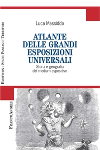 Atlante delle grandi esposizioni universali. Storia e geografia del medium espositivo - Librerie.coop Atlante delle grandi esposizioni universali. Storia e geografia del medium espositivo - Librerie.coop