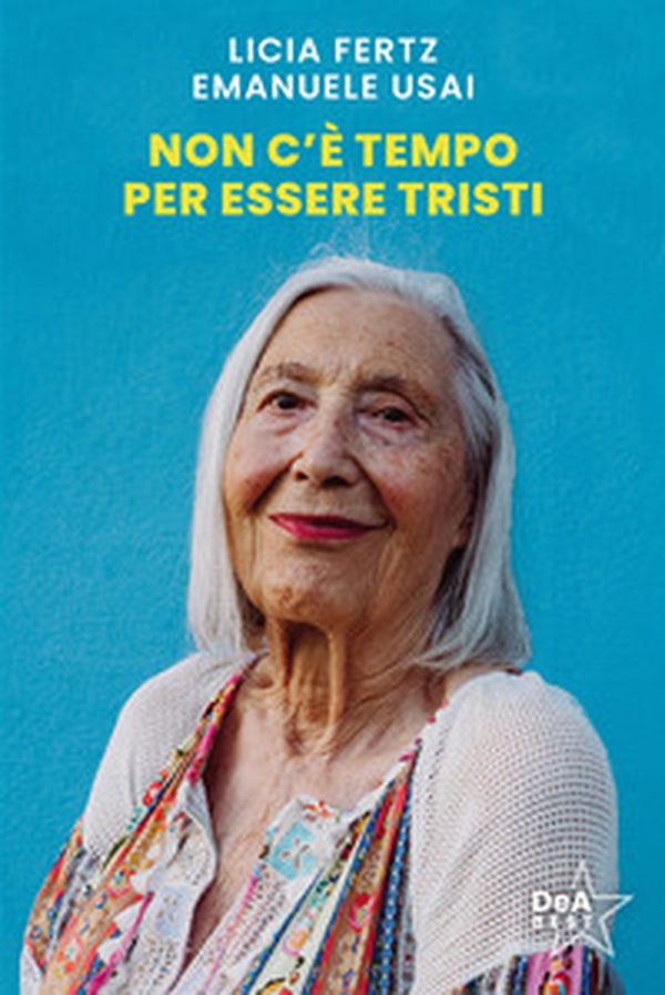 Non c'è tempo per essere tristi - Librerie.coop Non c'è tempo per essere tristi - Librerie.coop