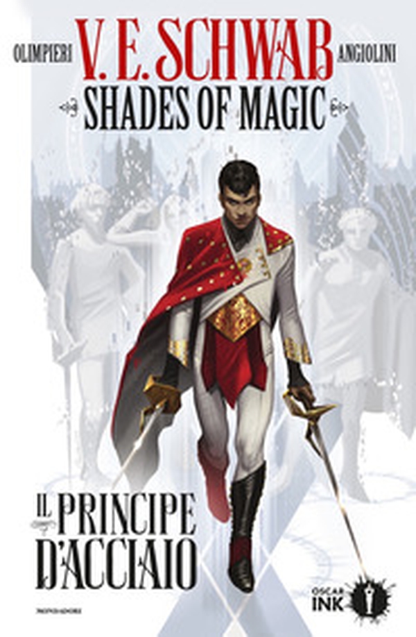 Il principe d'acciaio. Shades of magic - Librerie.coop Il principe d'acciaio. Shades of magic - Librerie.coop