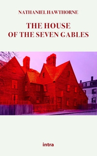 The house of the seven gables - Librerie.coop