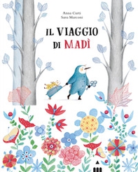 Il viaggio di Madì - Librerie.coop Il viaggio di Madì - Librerie.coop