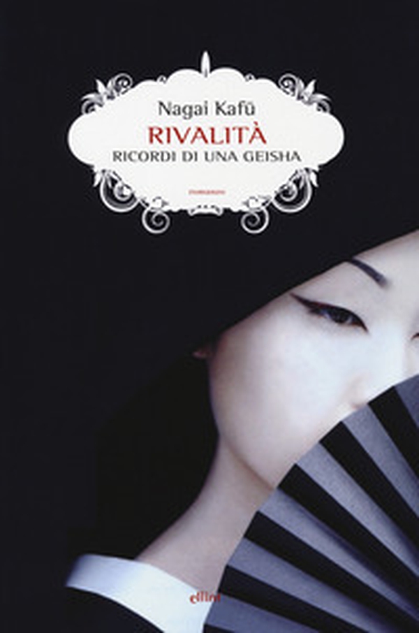 Rivalità. Ricordi di una geisha - Librerie.coop Rivalità. Ricordi di una geisha - Librerie.coop