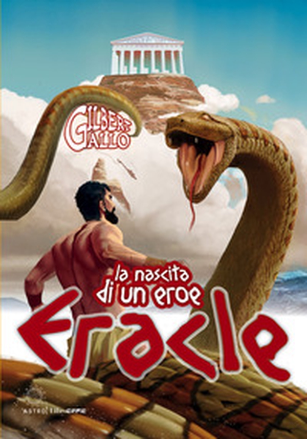 Eracle. La nascita di un eroe - Librerie.coop Eracle. La nascita di un eroe - Librerie.coop