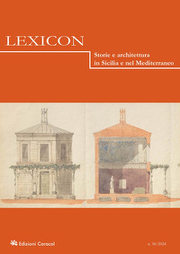 Lexicon. Storie e architettura in Sicilia e nel Mediterraneo - Vol. 38 - Librerie.coop Lexicon. Storie e architettura in Sicilia e nel Mediterraneo - Vol. 38 - Librerie.coop