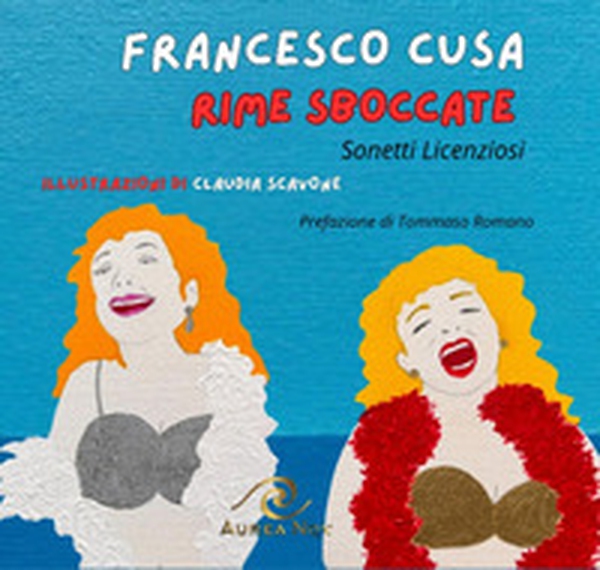 Rime sboccate. Sonetti licenziosi - Librerie.coop