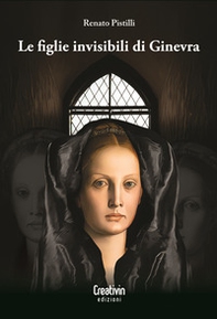 Le figlie invisibili di Ginevra - Librerie.coop