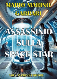 Assassinio sulla Space Star - Librerie.coop