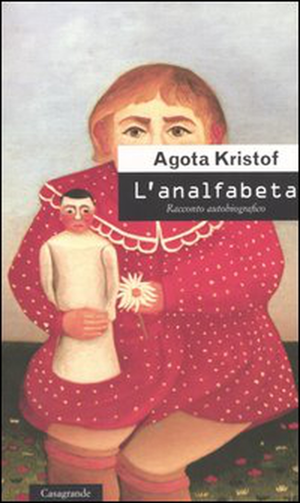 L'analfabeta. Racconto autobiografico - Librerie.coop L'analfabeta. Racconto autobiografico - Librerie.coop
