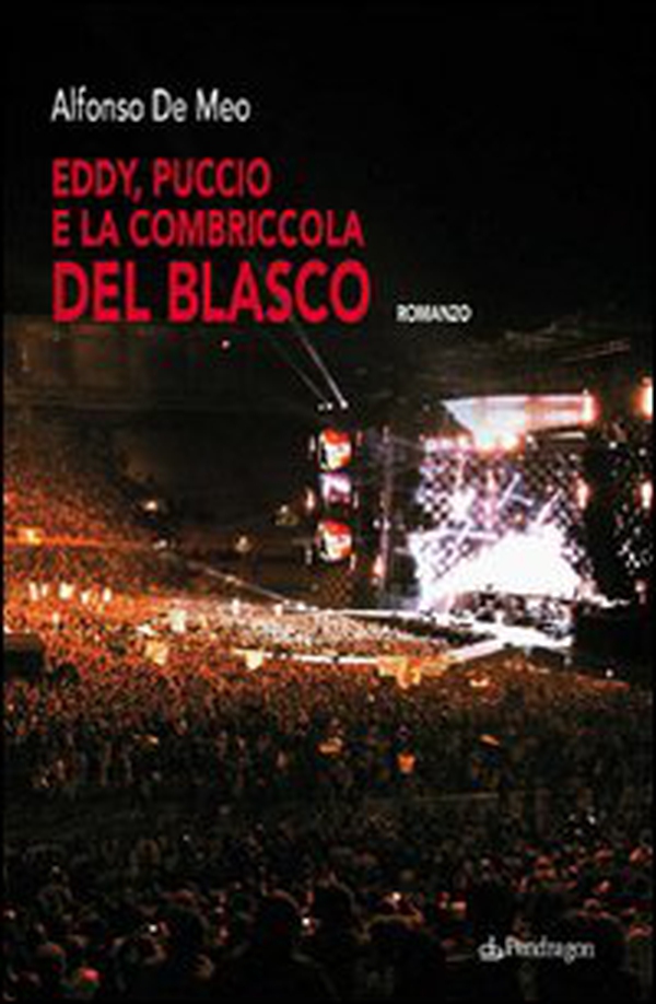Eddy, Puccio e la combriccola del Blasco - Librerie.coop Eddy, Puccio e la combriccola del Blasco - Librerie.coop