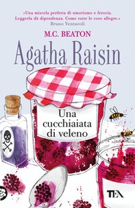 Agatha Raisin. Una cucchiaiata di veleno - Librerie.coop Agatha Raisin. Una cucchiaiata di veleno - Librerie.coop