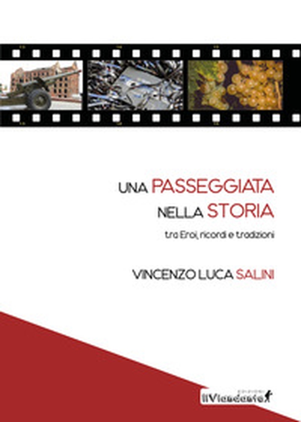Una passeggiata nella storia tra eroi, ricordi e tradizioni - Librerie.coop Una passeggiata nella storia tra eroi, ricordi e tradizioni - Librerie.coop