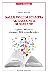 Dalle voci di Scampia al racconto di Saviano. La genesi di Gomorra attraverso il filtro mondadoriano - Librerie.coop