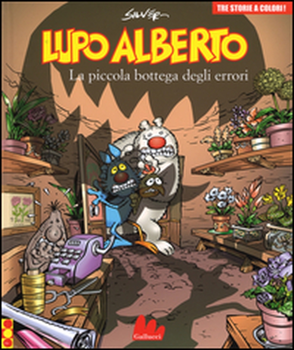 Lupo Alberto. Tre storie a colori. La piccola bottega degli errori - Vol. 8 - Librerie.coop Lupo Alberto. Tre storie a colori. La piccola bottega degli errori - Vol. 8 - Librerie.coop