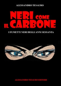 Neri come il carbone. I fumetti neri degli anni Sessanta - Librerie.coop Neri come il carbone. I fumetti neri degli anni Sessanta - Librerie.coop
