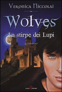 Wolves. La stirpe dei lupi - Librerie.coop