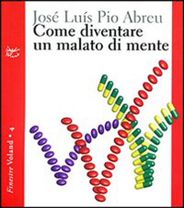 Come diventare un malato di mente - Librerie.coop Come diventare un malato di mente - Librerie.coop