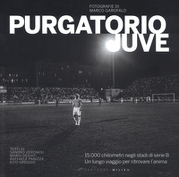 Purgatorio Juve - Librerie.coop Purgatorio Juve - Librerie.coop