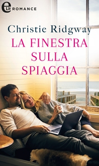 La finestra sulla spiaggia (eLit) - Librerie.coop La finestra sulla spiaggia (eLit) - Librerie.coop