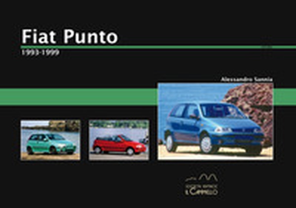 Fiat Punto. 1993-1999 - Librerie.coop Fiat Punto. 1993-1999 - Librerie.coop