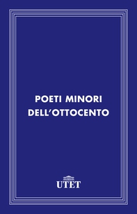 Poeti minori dell'Ottocento - Librerie.coop