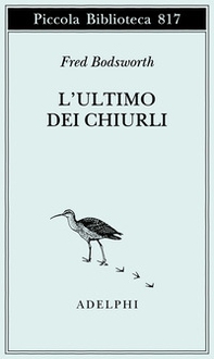 L'ultimo dei chiurli - Librerie.coop