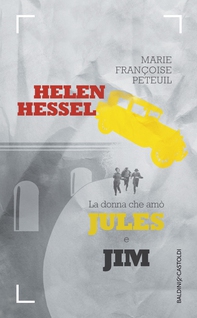 Helen Hessel la donna che amò Jules e Jim - Librerie.coop Helen Hessel la donna che amò Jules e Jim - Librerie.coop