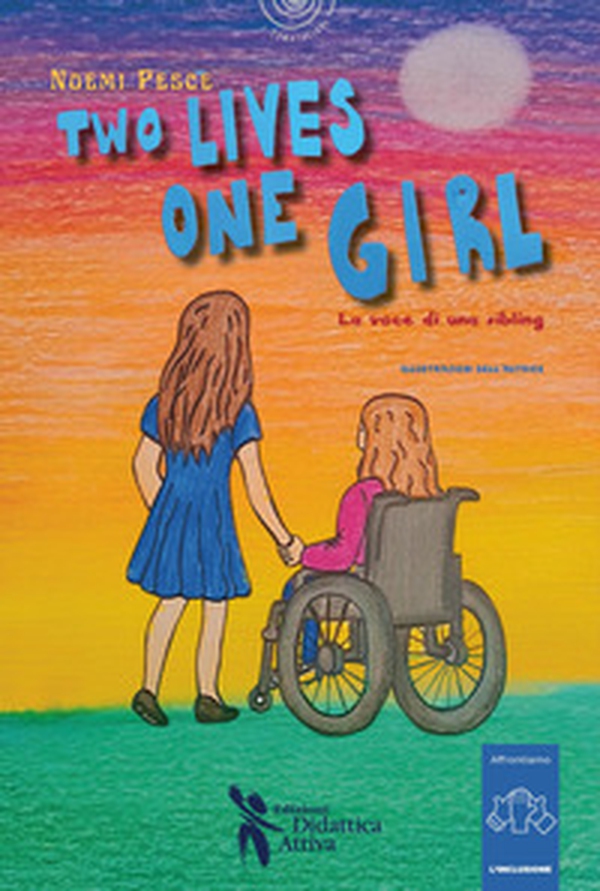 Two lives, one girl. Ediz. italiana - Librerie.coop