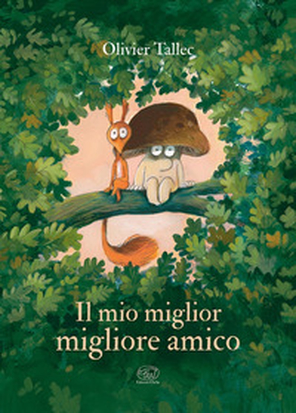 Il mio miglior migliore amico - Librerie.coop Il mio miglior migliore amico - Librerie.coop