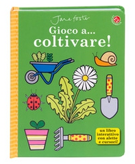 Gioco a... coltivare! - Librerie.coop